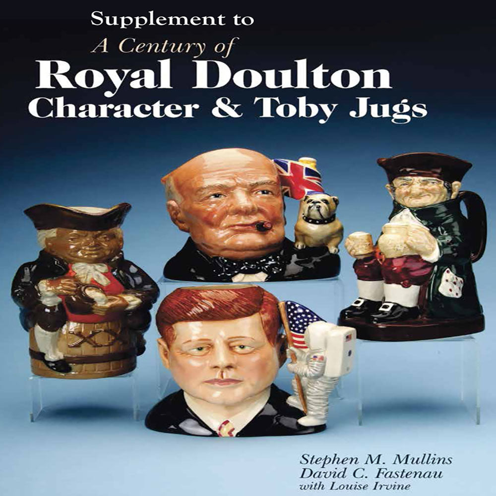 A Century of Royal Doulton Character &amp; Toby Jugs Supplement