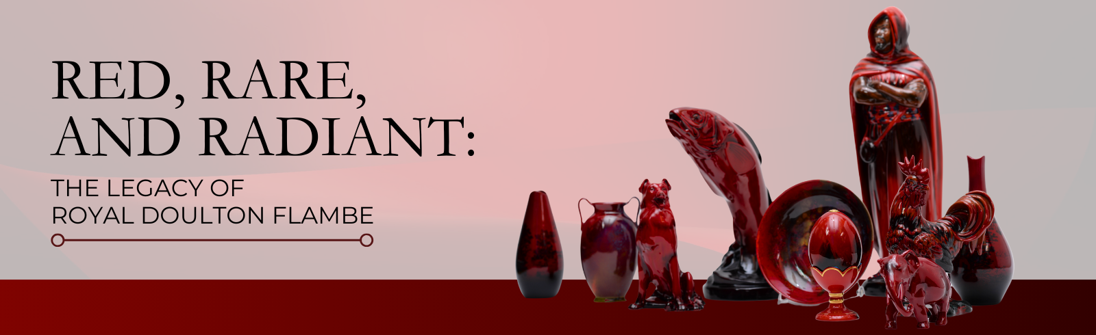Red, Rare, and Radiant: The Legacy of Royal Doulton Flambe